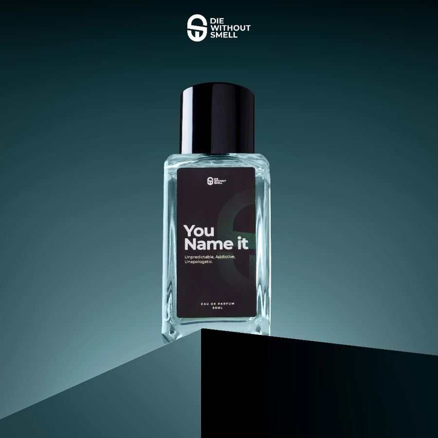 Parfum Die Without Smell You Name It